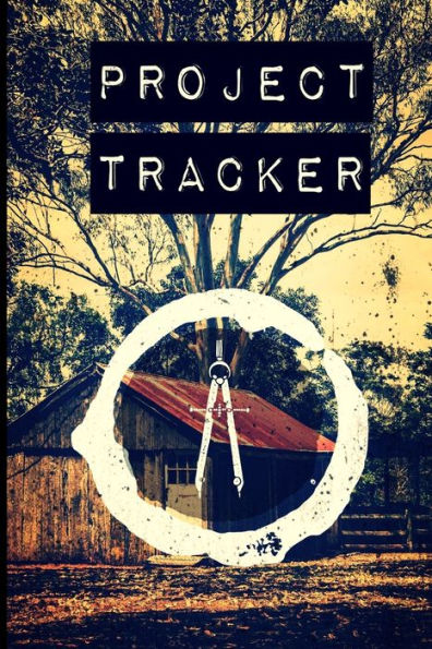 Project Tracker : Faux Vintage Distressed Cover Design - 9781701203761