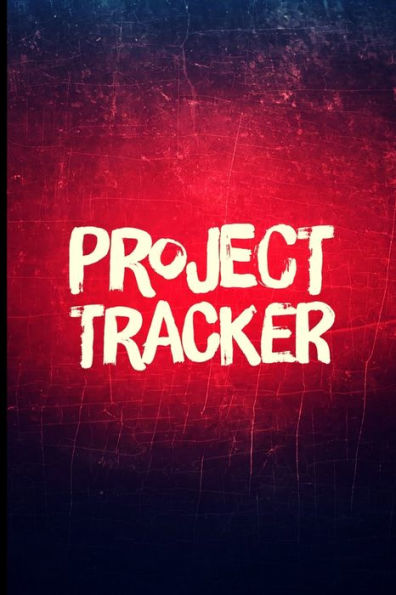 Project Tracker : Faux Vintage Distressed Cover Design - 9781701205024