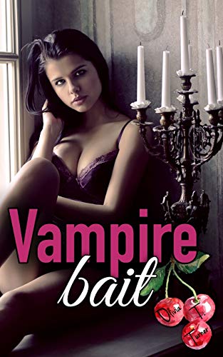 Vampire Bait