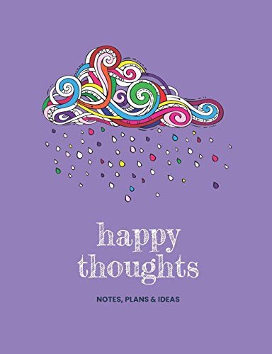 Happy thoughts notes, plans & ideas - 9781701323964