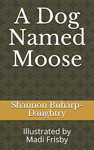 A Dog Named Moose