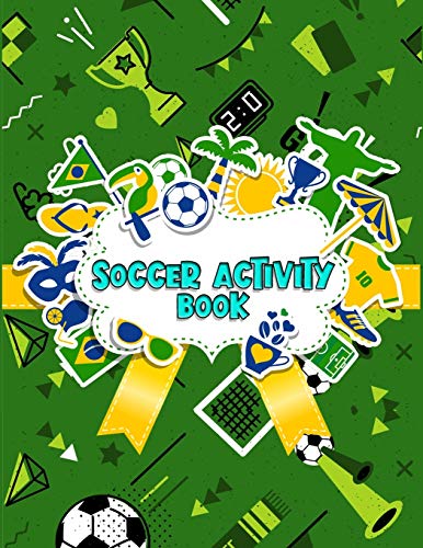 Soccer Activity Book: Interesting Coloring book for all soccer lover | 100+ pages with unique illustration every one can loved it