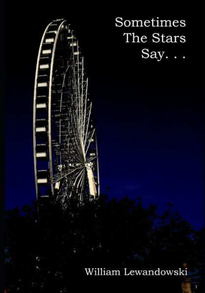 Sometimes The Stars Say...