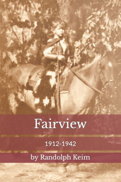 Fairview: 1912-1942