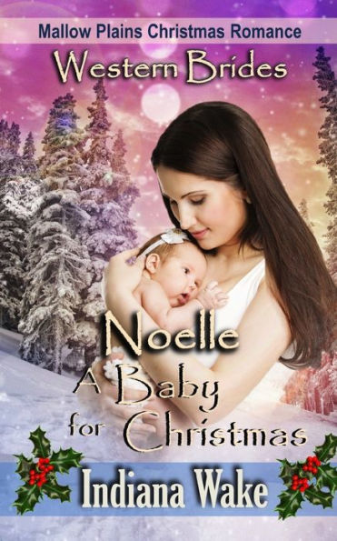 Noelle - A Baby For Christmas
