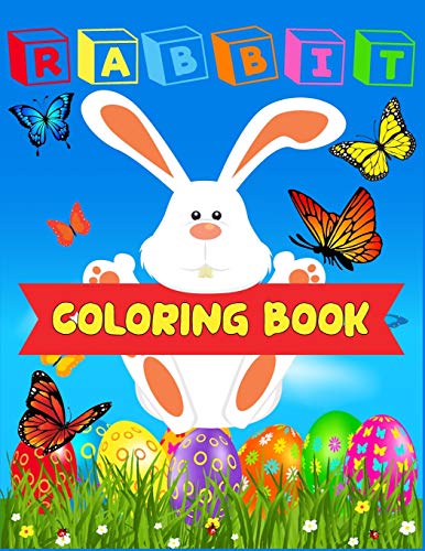 Rabbit Coloring Book: Excellent And Discover This Unique rabbit Collection Of 50+ Coloring Pages Ever