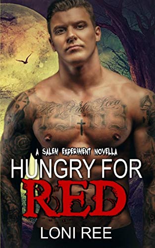 Hungry for Red (A Salem Experiment)