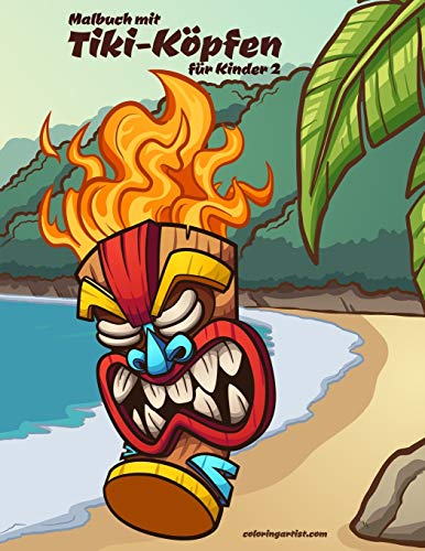 Malbuch mit Tiki-K??pfen f??r Kinder 2 (German Edition)