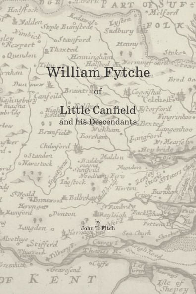 William Fytche Of Little Canfield And His Descendants