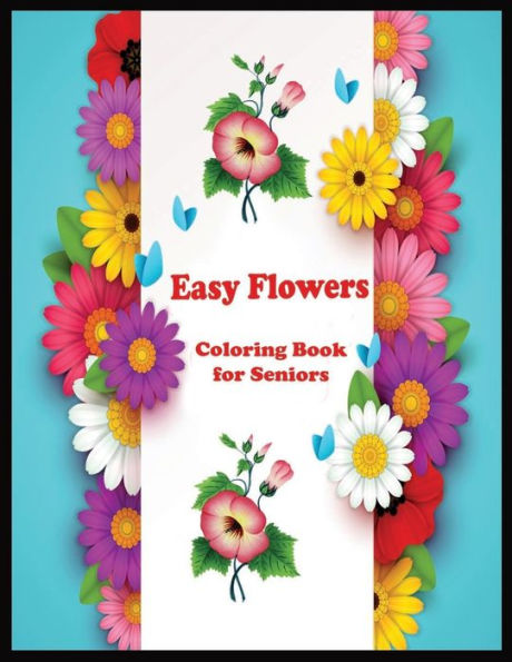 Easy Flowers coloring book for seniors