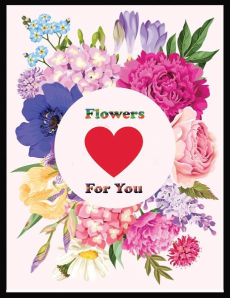 Flowers For You