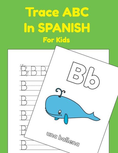 Trace Abc In Spanish For Kids : Printing Practice Worksheets To Learn The Alphabet In Spanish
