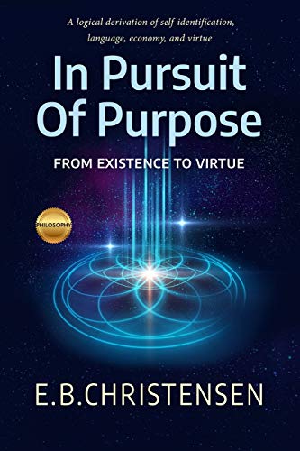 In Pursuit of Purpose: From Existence to Virtue