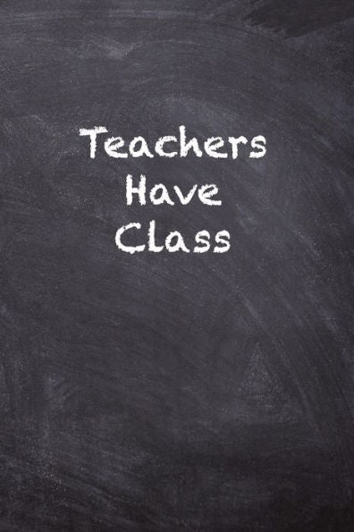 Teachers Have Class