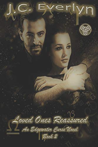 Loved Ones Reassured (Edgewater Curse)