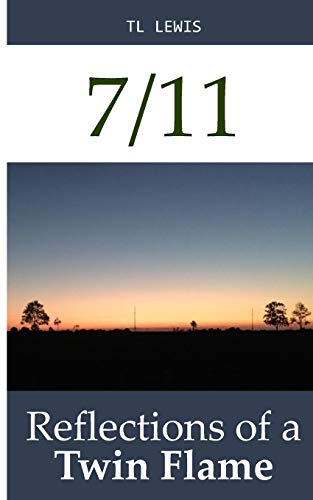 7/11, Reflections of a Twin Flame