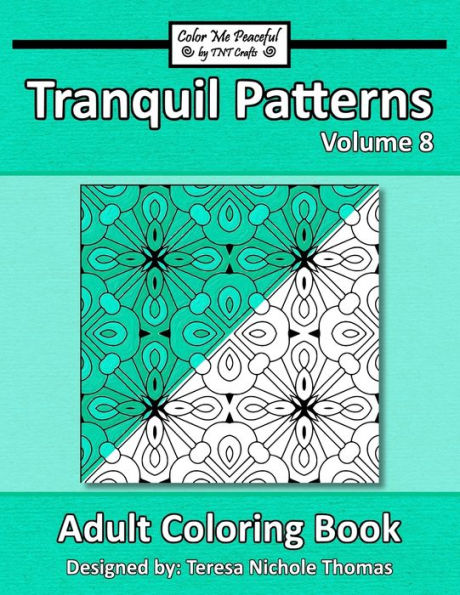 Tranquil Patterns Adult Coloring Book