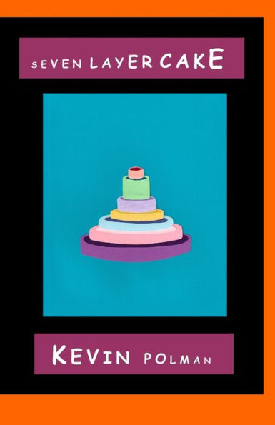 Seven Layer Cake