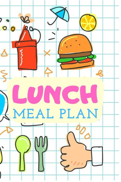 Lunch Meal Plan : Track And Plan Your Meals Weekly, Meal Prep And Planning Grocery List For Save Money