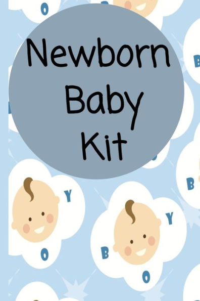 Newborn Baby Kit : Habits, Daily Care And Feeding