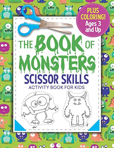 The Book of Monsters Scissor Skills Activity Book for Kids: Coloring and Cutting