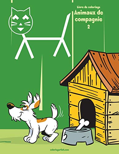 Livre de coloriage Animaux de compagnie 2 (French Edition)