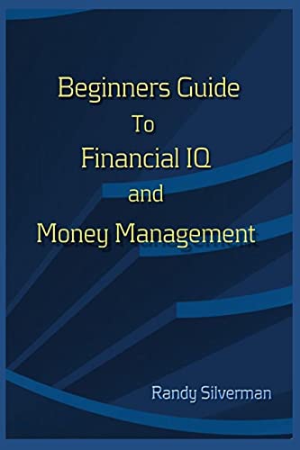 Beginners Guide to Financial IQ & Money Management