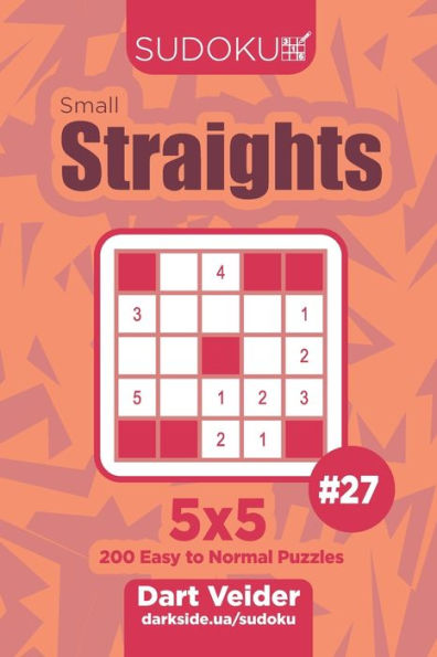 Sudoku Small Straights - 200 Easy To Normal Puzzles 5X5 - 9781703978780