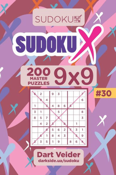 Sudoku X - 200 Master Puzzles 9X9 - 9781704038360