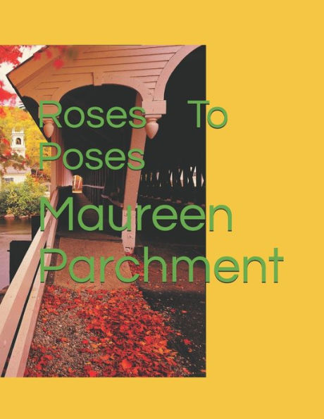 Roses To Poses