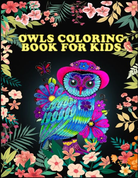 Owls Coloring Book For Kids : Best Creative And Unique Coloring Books With 50+ Design Every One Loved It