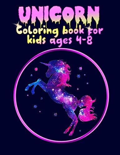 unicorn coloring book for kids ages 4-8: Beautiful Collection of 50 Unicorns illustrations grate book ever - 9781704600895