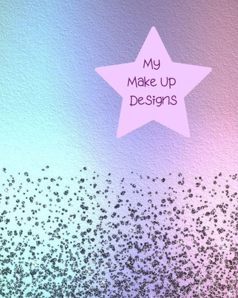 My Make Up Designs: Book Of Face Chart Templates For Make Up Artist Designers Creations. Perfect For Teens, Students & Professionals. Lilac, Blue, Red, Yellow & Green Multi Colour Design