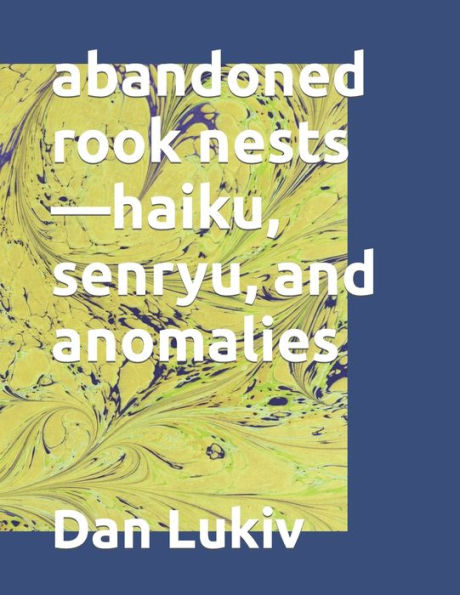 abandoned rook nests?haiku, senryu, and anomalies