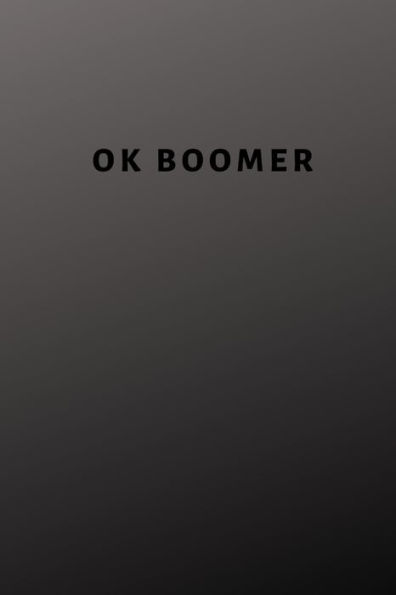 Ok Boomer - 9781704895680
