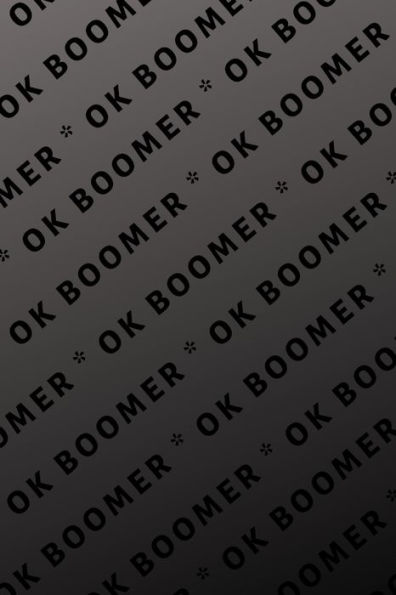Ok Boomer - 9781704895697