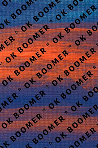 OK BOOMER - 9781704895826