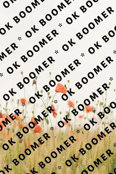 Ok Boomer - 9781704897400