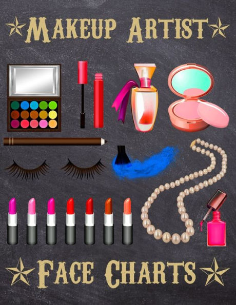 Makeup Artist Face Charts : Makeup Cards To Paint The Face Directly On Paper With Real Make-Up - Ideal For: Professional Make-Up Artists, Vloggers And Cosplay Influencers - 150 Cards - Size 8,5X11 - 9781704932675