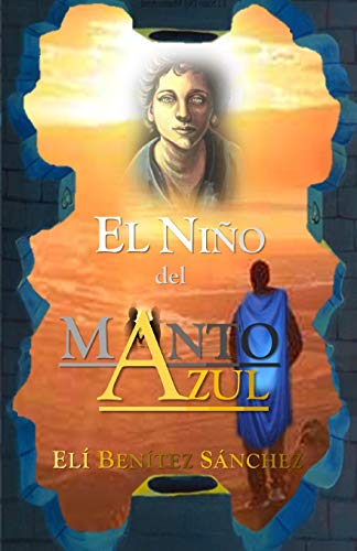 El Niño Del Manto Azul (Spanish Edition)