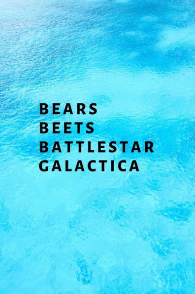 Bears, Beets, Battlestar Galactica - 9781705435373
