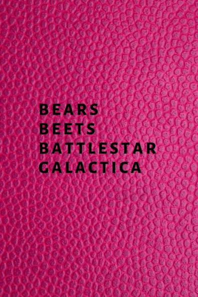 Bears, Beets, Battlestar Galactica - 9781705435397