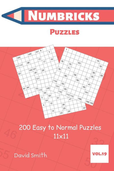 Numbricks Puzzles - 200 Easy To Normal Puzzles 11X11 Vol.19