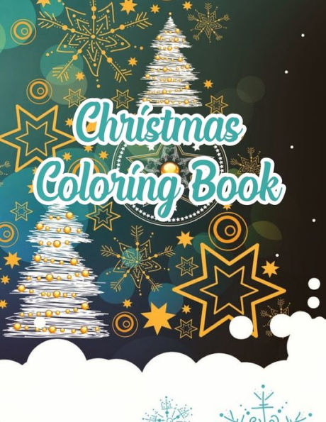 Christmas Coloring Book: Christmas Coloring Book, christmas coloring book for toddlers. 50 Story Paper Pages. 8.5 in x 11 in Cover. - 9781705472392