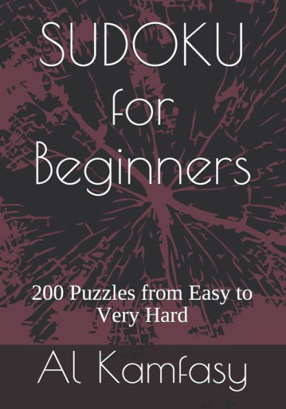 Sudoku For Beginners : 200 Puzzles From Easy To Very Hard