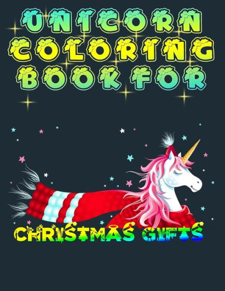 Unicorn Coloring Book For Christmas Gifts : Best Gift For 4-8 All Coloring Drawing Book For Lovers And Also Best Gift For Christmas Day Ever