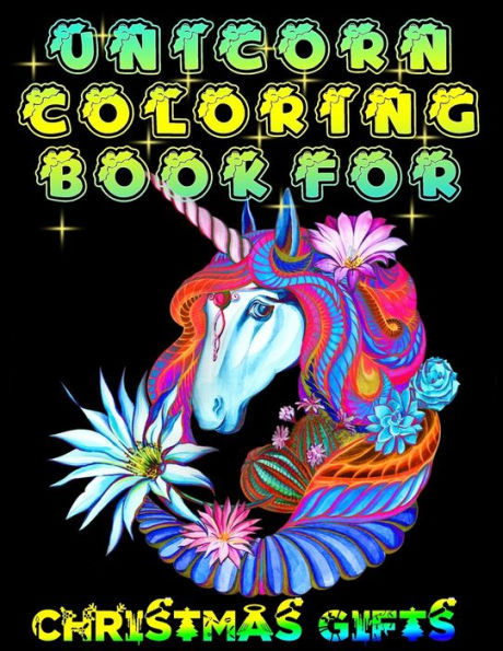 Unicorn Coloring Book For Christmas Gifts : Awesome Gift For 4-8 All Coloring Drawing Book For Lovers And Also Best Gift For Christmas Day Ever