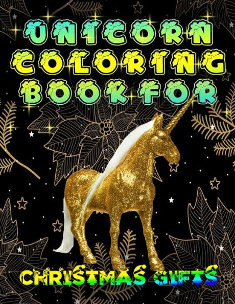 Unicorn Coloring Book For Christmas Gifts : Creative Unicorn Design Christmas Coloring Book For 4-8