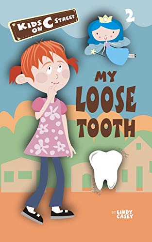 My Loose Tooth (Kids on C Street)