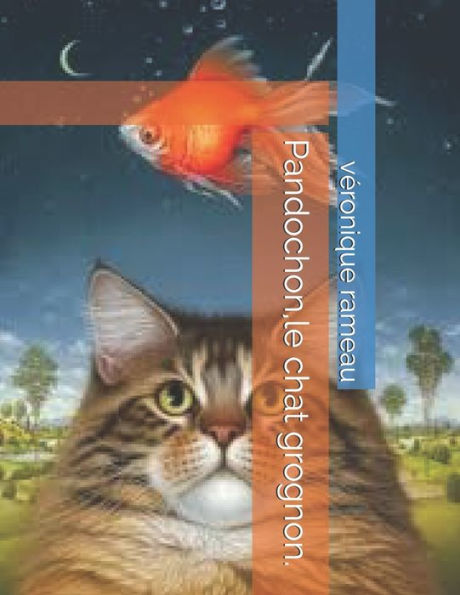 Pandochon, Le Chat Grognon.